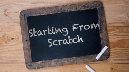 Starting 'From Scratch'
